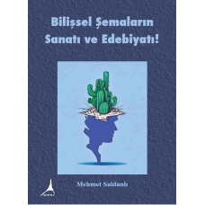 Bilişsel Şemaların Sanatı ve Edebiyatı!