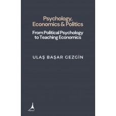 PSYCHOLOGY, ECONOMICS AND POLITICS  FROM POLITICAL PSYCHOLOGY TO TEACHING ECONOMICS: 